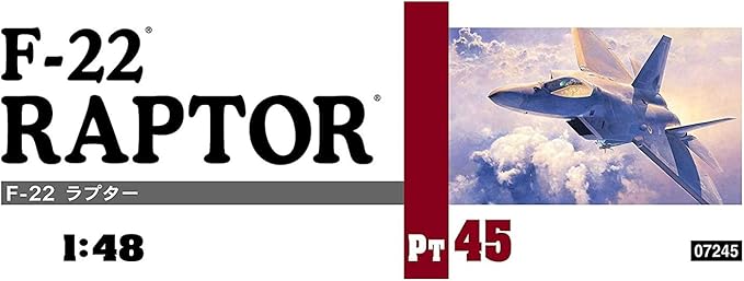 Hasegawa 1/48 US Air Force Air Superiority Fighter F-22 Raptor Plastic Model for Men and Women PT45